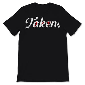 In Love And Taken Shirt Hippie Engaged Couple Matching First