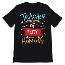 Load image into Gallery viewer, Teacher of Tiny Humans Teacher Appreciation Day May 5th Last Day Of
