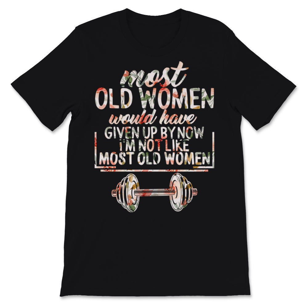 Weightlifting Fitness Gym Woman Goal Most Old Women Would Have Given
