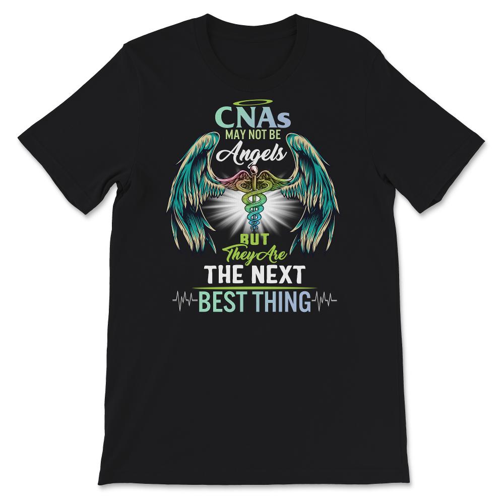 CNA Shirt, Nurse Shirts For Women, CNAs May Not Be Angels, But They