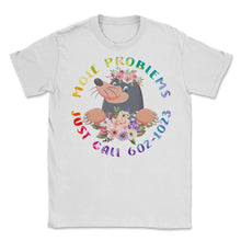 Load image into Gallery viewer, Mole Day Mole Problems Just Call Avogadro&#39;s Number 602 1023 October - Unisex T-Shirt - White
