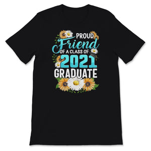 Family of Graduate Matching Shirts Proud Friend Of A Class of 2021