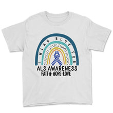 Load image into Gallery viewer, I Wear Blue For ALS Awareness Shirt, Faith, Hope, Love, ALS Supporter
