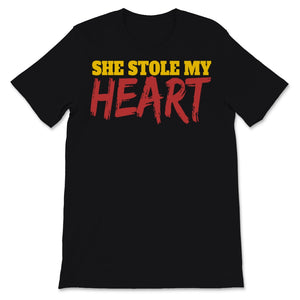 She Stole My Heart Couples Valentines Day Gift for Him Boyfriend Men