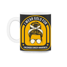 Load image into Gallery viewer, Childhood Cancer Awareness Shirt, I Wear Gold Messy Bun Ribbon Tee, - 11oz Mug - Black on White
