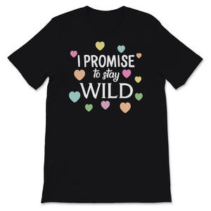 Matching Mommy And Me Valentine Shirts I Promise To Stay Wild About