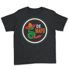 Load image into Gallery viewer, Cinco De Mayo Shirt, 5th De Mayo Down To Fiesta, May 5th Mexican - Youth Tee - Black
