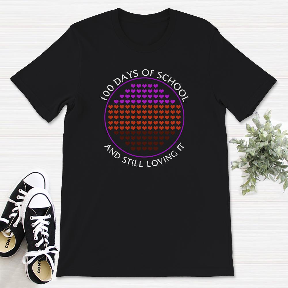 100 Days Of School And Still Loving It, Funny 100 Days Teacher