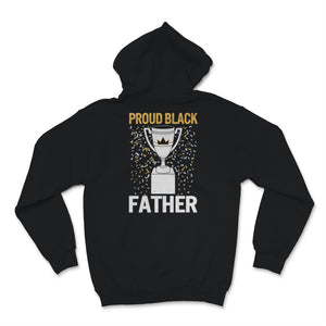 Mens Proud Black Father Shirt Fathers Day Gift Trophy Husband Father