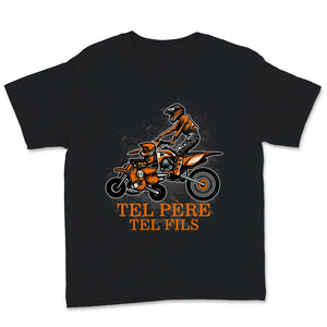 Tee shirt Motard Tel Pere Tel Fils Moto á sortie Cadeau Pour Hommes