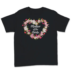 Mother Of The Bride Daughter Mom Wedding Marriage Heart Love Flowers