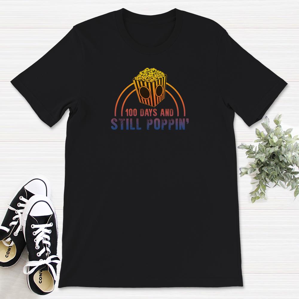100 Days And Still Poppin, Funny 100 Days Of School Popcorn Tee,