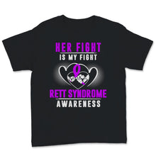 Load image into Gallery viewer, Rett Syndrome Awareness Month RTS Warrior Her Fight Is My Fight
