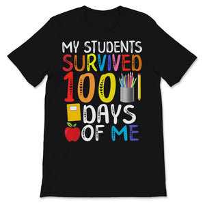 100 Days Of School Shirt For Virtual Teacher My Students Survived 100