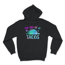 Load image into Gallery viewer, You Had me at Tacos, Womens Taco Shirt, Funny Shirts For Women, Cute
