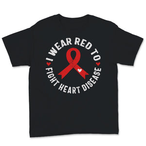 I Wear Red-To Fight Heart Disease Ribbon Awareness CHD Mom National