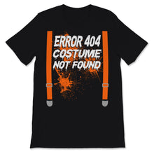 Load image into Gallery viewer, Halloween Error 404 Costume Not Found Witch Funny Gift For Lazy
