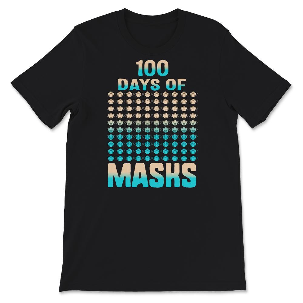 100 Days Of Masks, Funny 100 Days Of School Wearing Masks Tee,