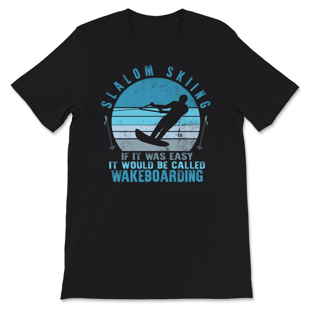 Slalom Skiing Shirt, Skiing Lover Gift, Wakeboarding Tee, Water