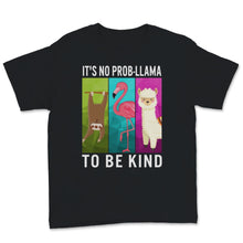 Load image into Gallery viewer, Unity Day Anti Bullying It&#39;s No Probllama To Be Kind Llama Sloth
