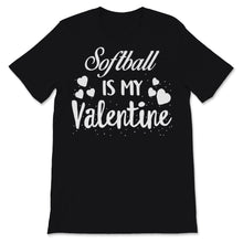 Load image into Gallery viewer, Valentines Day Kids Red Shirt Softball Is My Valentine Funny Sports
