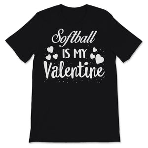 Valentines Day Kids Red Shirt Softball Is My Valentine Funny Sports