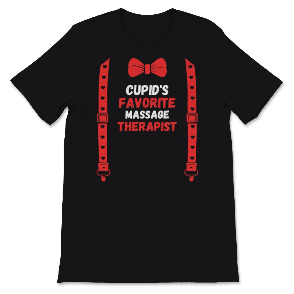 Valentines Day Shirt Cupid's Favorite Massage Therapist Funny Red Bow