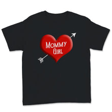 Load image into Gallery viewer, Mommy Girl Mom Grandma Gifts Idea Mother&#39;s Day Love Cute Daughter
