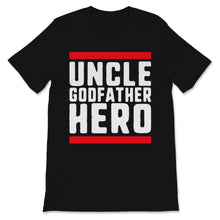 Load image into Gallery viewer, New Uncle Shirt Uncle Godfather Hero Christmas Birthday Gift For
