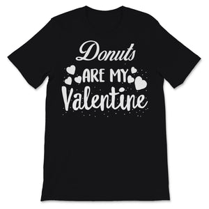 Valentines Day Kids Red Shirt Donuts Are My Valentine Funny Donut