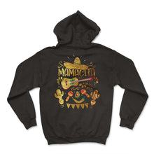 Load image into Gallery viewer, Mamacita Cinco De Mayo Mexican Hat Mexico Flag Tacos Fiesta - Hoodie - Black
