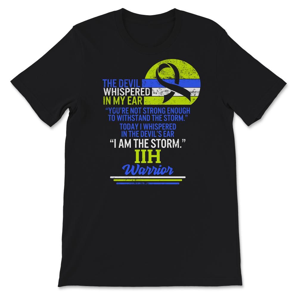 IIH Warrior, I Am The Storm, IIH Awareness, Pseudotumor Cerebri,