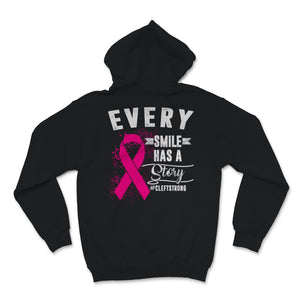 Every Smile Has A Story Cleft Strong Pink Ribbon Cleft Lip and Palate