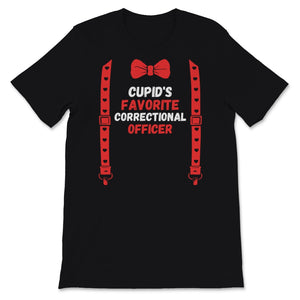Valentines Day Shirt Cupid's Favorite Correctional officer Funny Red