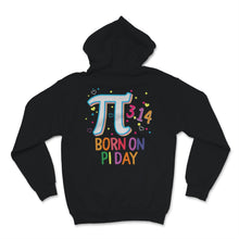 Load image into Gallery viewer, Born On Pi Day Birthday Shirt March 14th Math Teacher Student
