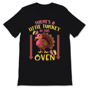 Thanksgiving Pregnancy Announcement Shirt Funny There's A Little