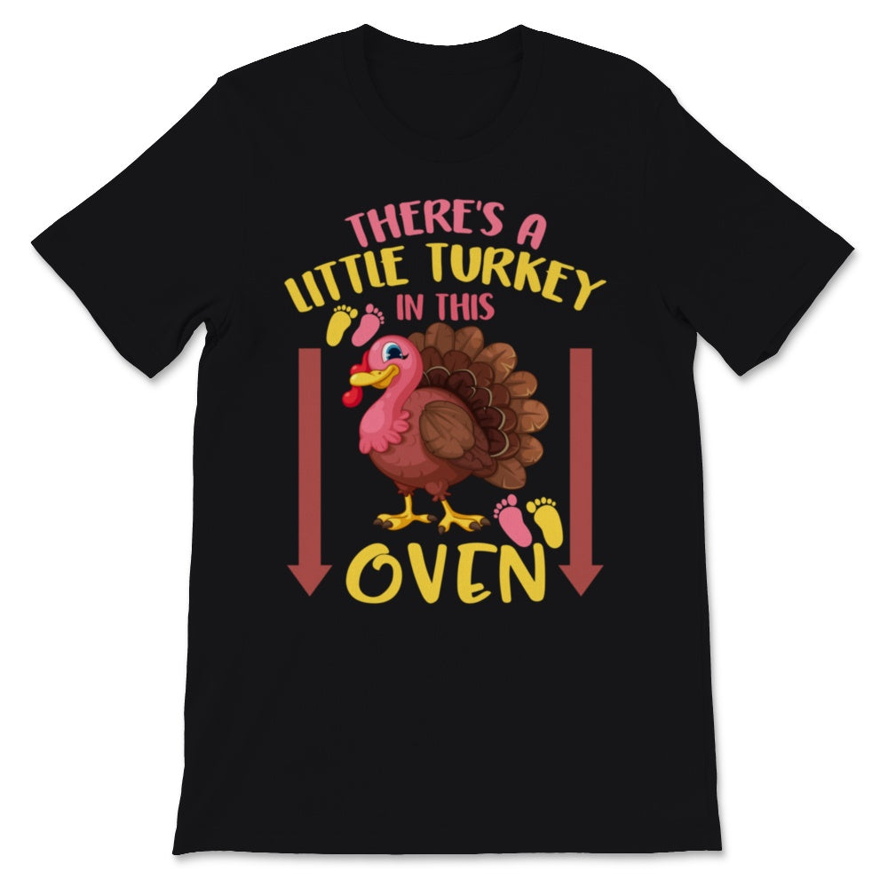 Thanksgiving Pregnancy Announcement Shirt Funny There's A Little