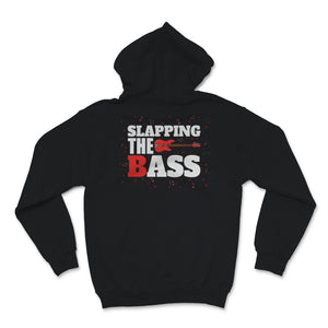 Slapping The BAss Guitar Funny Bass Player Bassist Music Teacher Gift