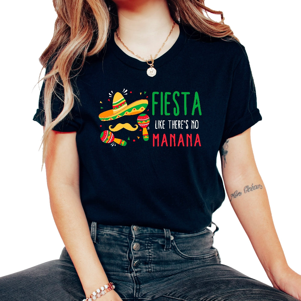 Cinco De Mayo Shirt, Fiesta Like There's No Manana Sombrero Mustache - Unisex T-Shirt - Black