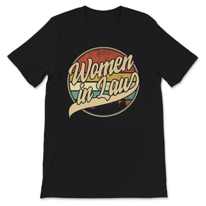 Women In Law, Womens Lawyer,  Lawyer Shirt, Lawyer Gift, Attorney,
