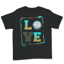 Load image into Gallery viewer, Love Volleyball Shirt, Volleyball Lovers Perfect Gift, Summer Sports,
