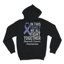 Load image into Gallery viewer, Stomach Cancer Awareness In This Family We All Fight Together
