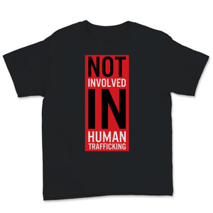 Not Involved in End Human Trafficking Month January HT Awareness