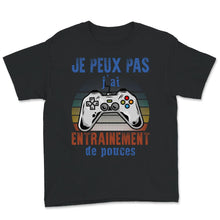 Load image into Gallery viewer, Tee Shirt Pour Hommes Garçon Gaming T-shirt Je Peux Pas J&#39;ai
