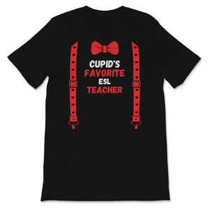 Valentines Day Shirt Cupid's Favorite ESL teacher Funny Red Bow Tie