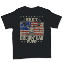 Load image into Gallery viewer, Best Buckin&#39; Dad Ever Deer Hunting USA American Flag Retro Father&#39;s
