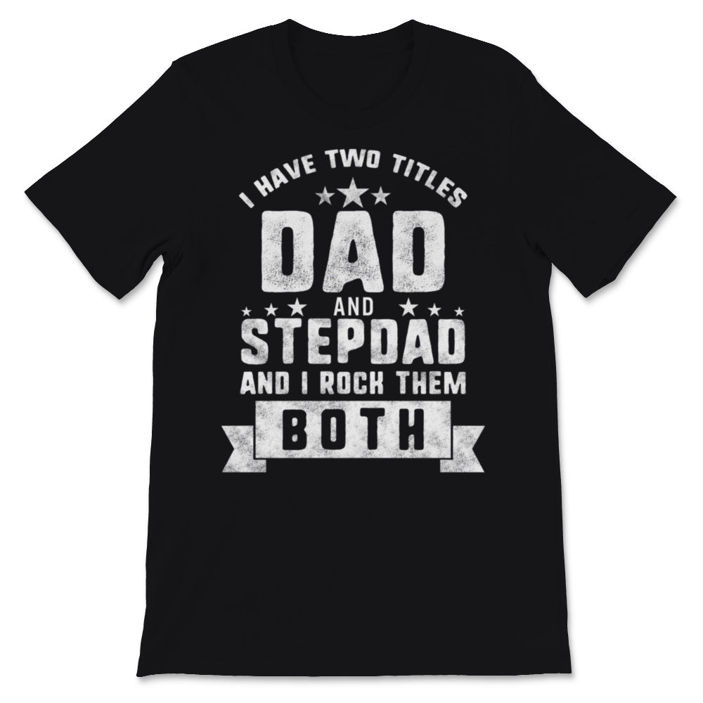 Best Dad and Stepdad Cute Father's Day Men Gift from Wife Funny Two