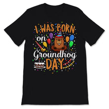 Load image into Gallery viewer, Groundhog Day February 2nd Funny Birthday Groundhogs Animals Lover
