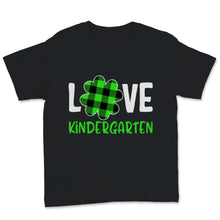 Load image into Gallery viewer, St Patricks Day Shirt Love Kindergarten Teacher Green Buffalo Plaid
