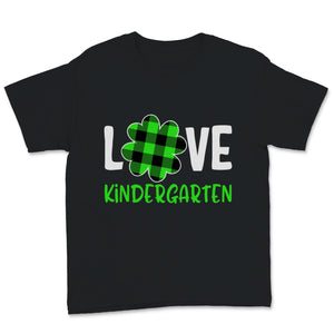 St Patricks Day Shirt Love Kindergarten Teacher Green Buffalo Plaid